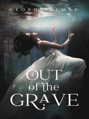 cover image of Out of the Grave